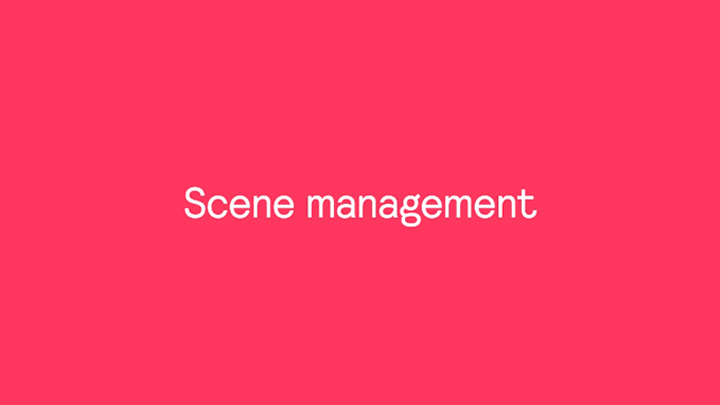 Interact Hospitality How Scene management works